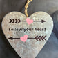 Follow Your Heart Wall Hanging